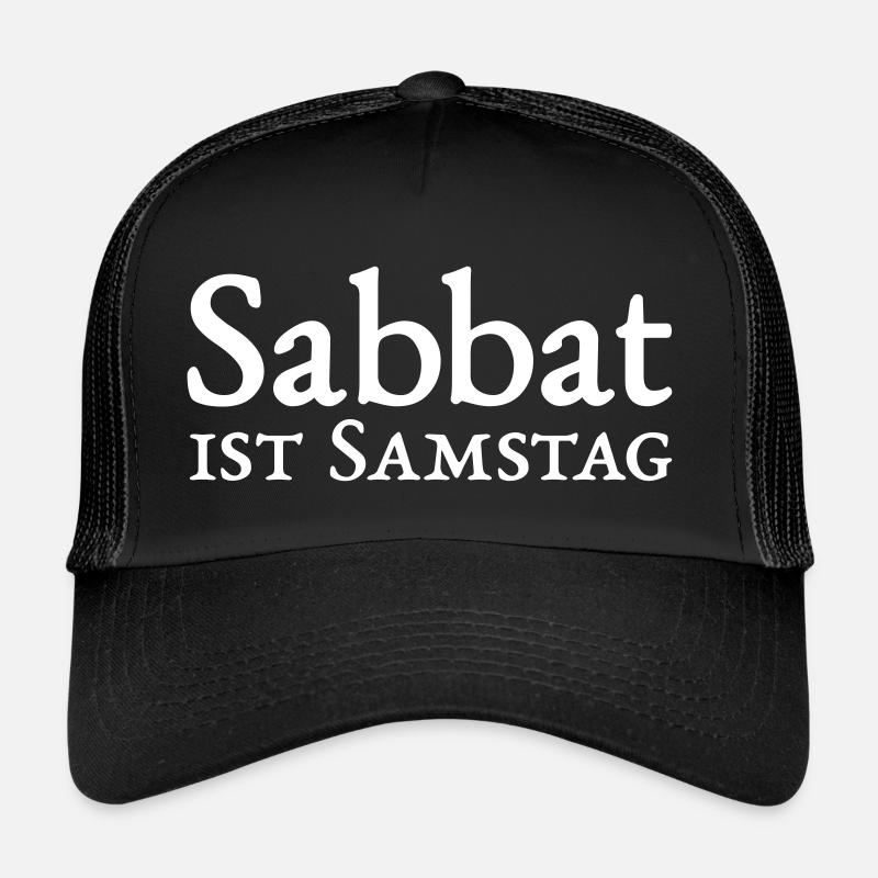 Sabbat ist Samstag T-Shirt, Geschenkidee Trucker Cap