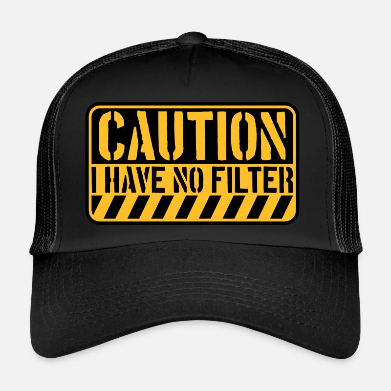 caution no filter quote Trucker Cap