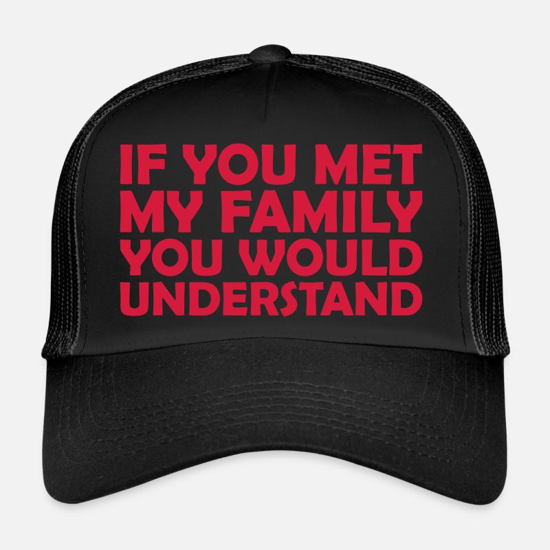 you would understand Zitat Trucker Cap