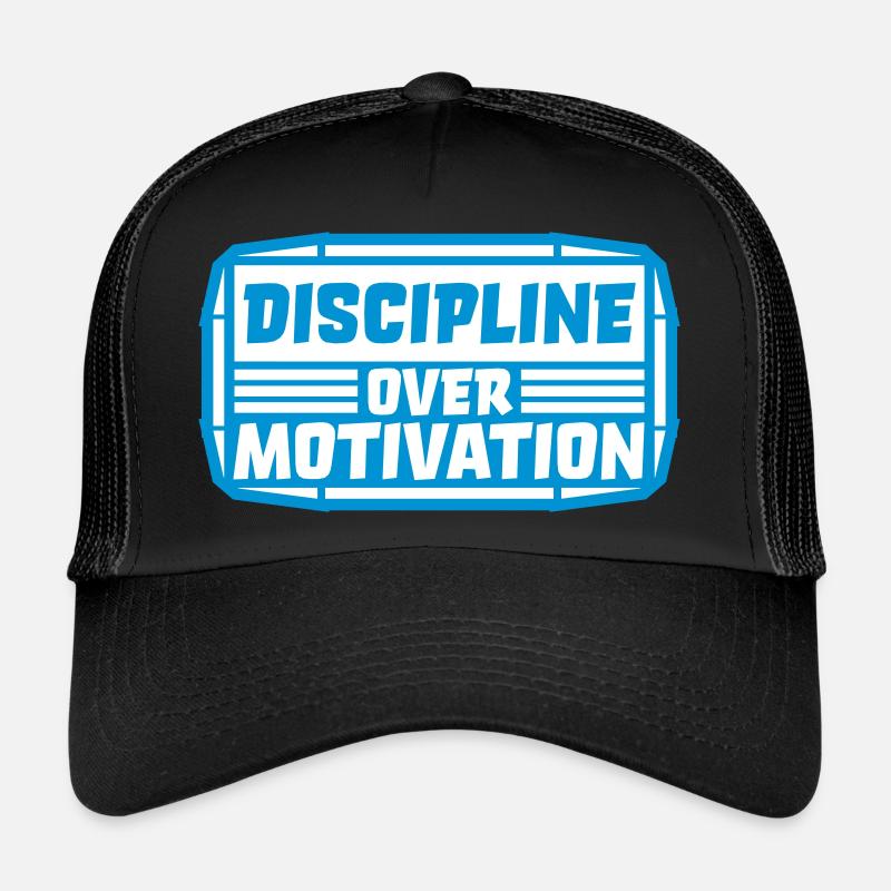 discipline over motivation Zitat Trucker Cap
