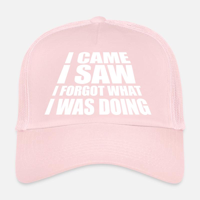 Je suis venu voir oublier Casquette trucker 