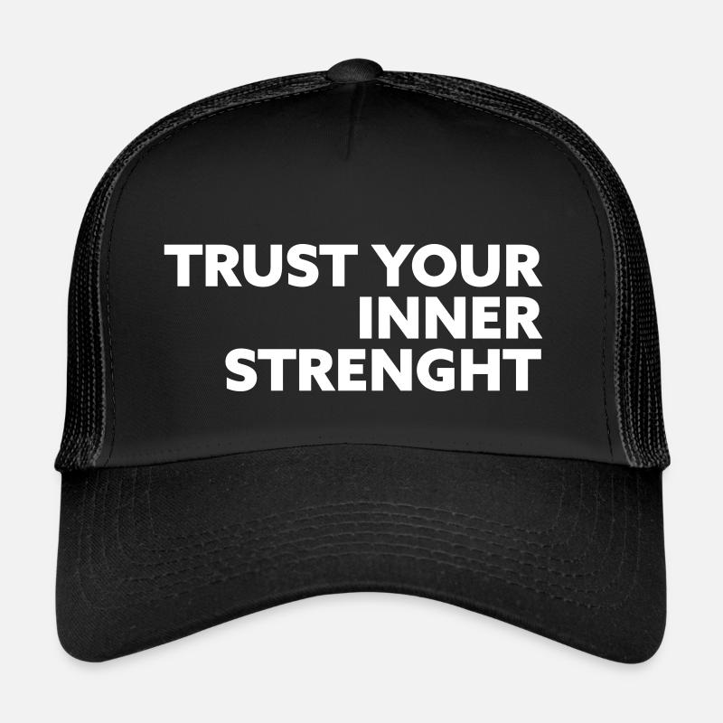 Trust your inner Strenght Trucker Cap