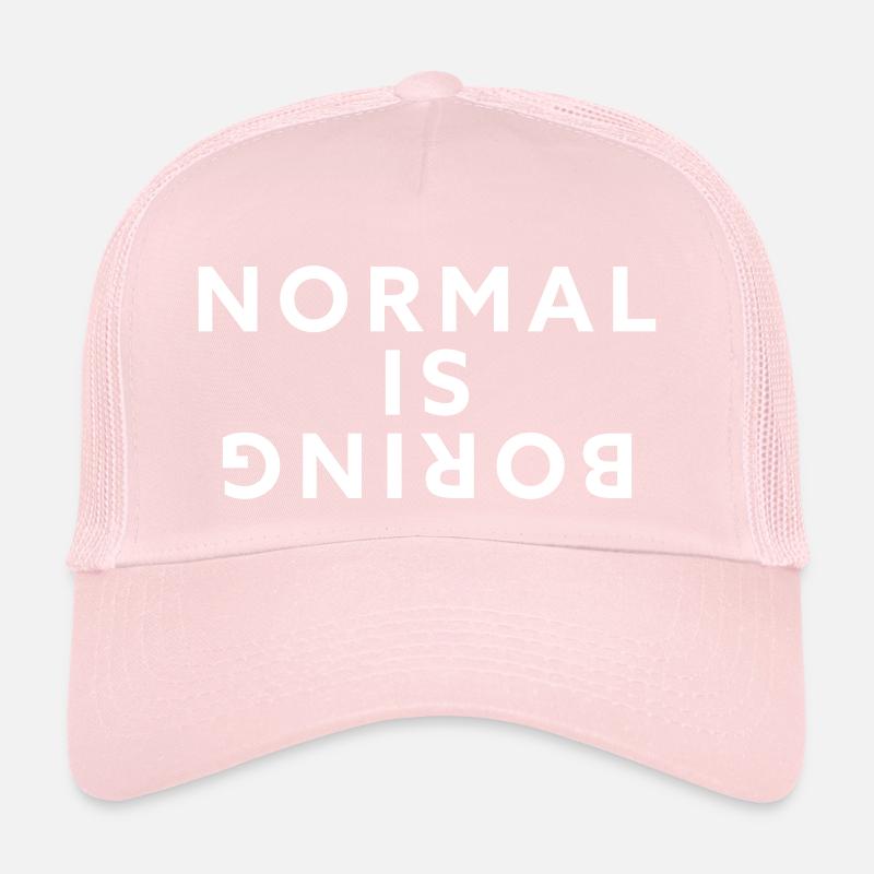 Normal, c’est ennuyeux Casquette trucker 