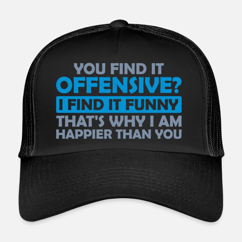 Vous trouvez cela offensant Casquette trucker 