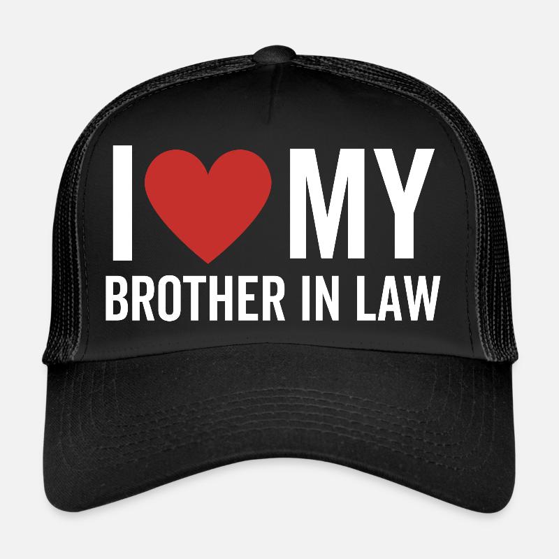 J’aime mon beau-frère Casquette trucker 