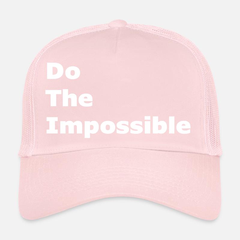 Do The Impossible Trucker Cap