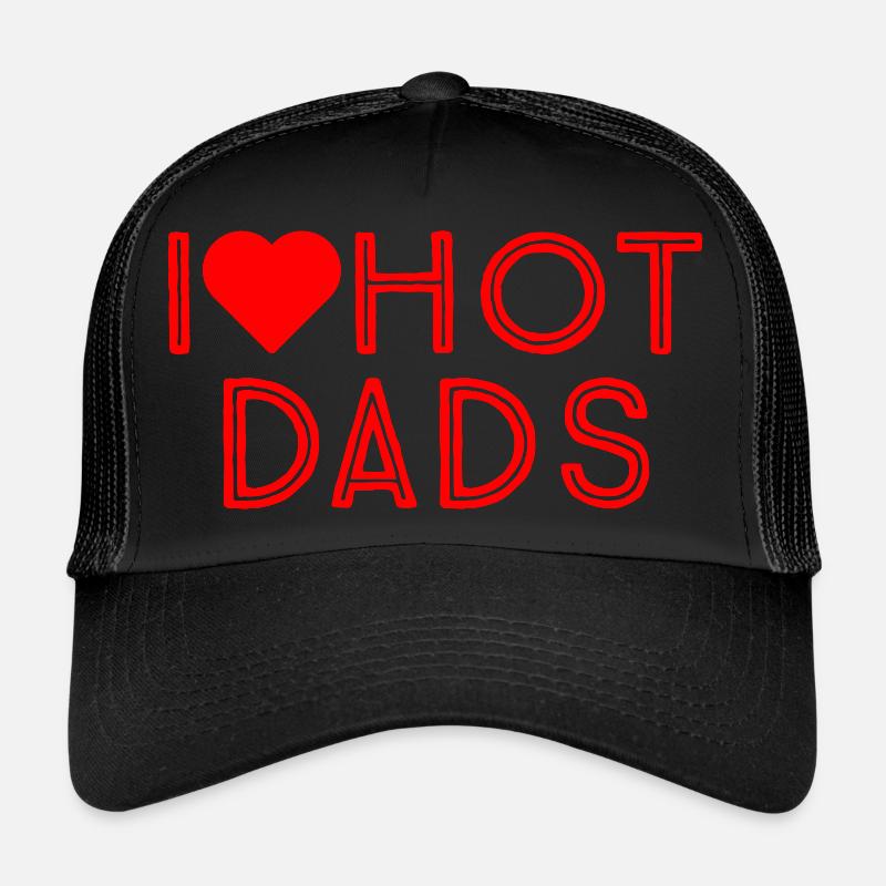 i love hot dads Trucker Cap