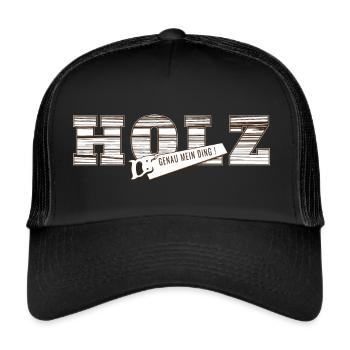 Holz genau mein Ding lustiger Handwerker Spruch - Trucker Cap - Schwarz/Schwarz - Vorne
