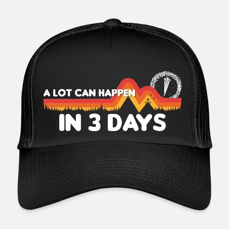 Beaucoup de choses peuvent se passer en 3 jours de croix du jour de Pâques Casquette trucker 