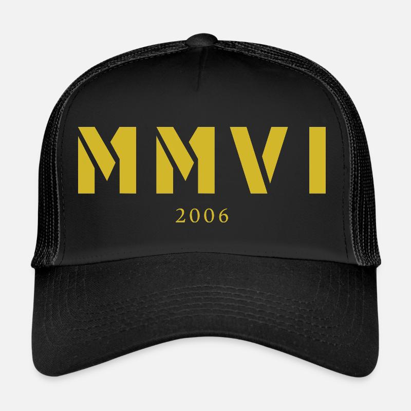 Chiffres romains année de naissance Fabriqué en 2006 Casquette trucker 
