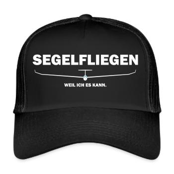 Segelfliegen,weil ich es kann. Segelflieger Tshirt - Trucker Cap - Schwarz/Schwarz - Vorne