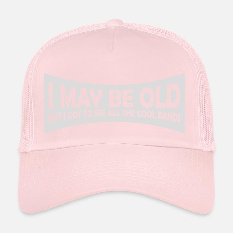 I may be old Trucker Cap