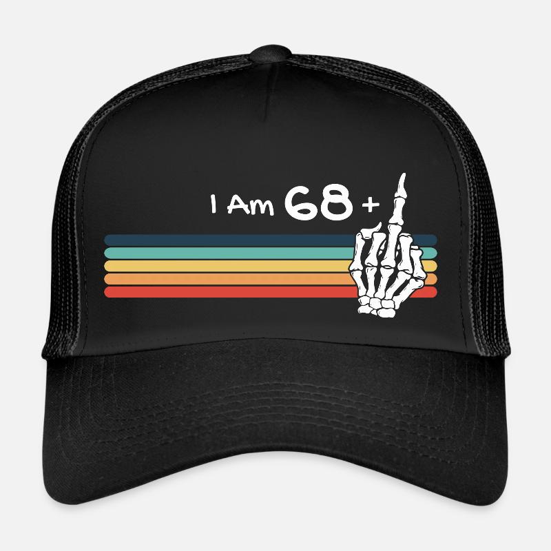 Ich bin nicht 69, ich bin 68 plus Mittelfingerschädel Trucker Cap