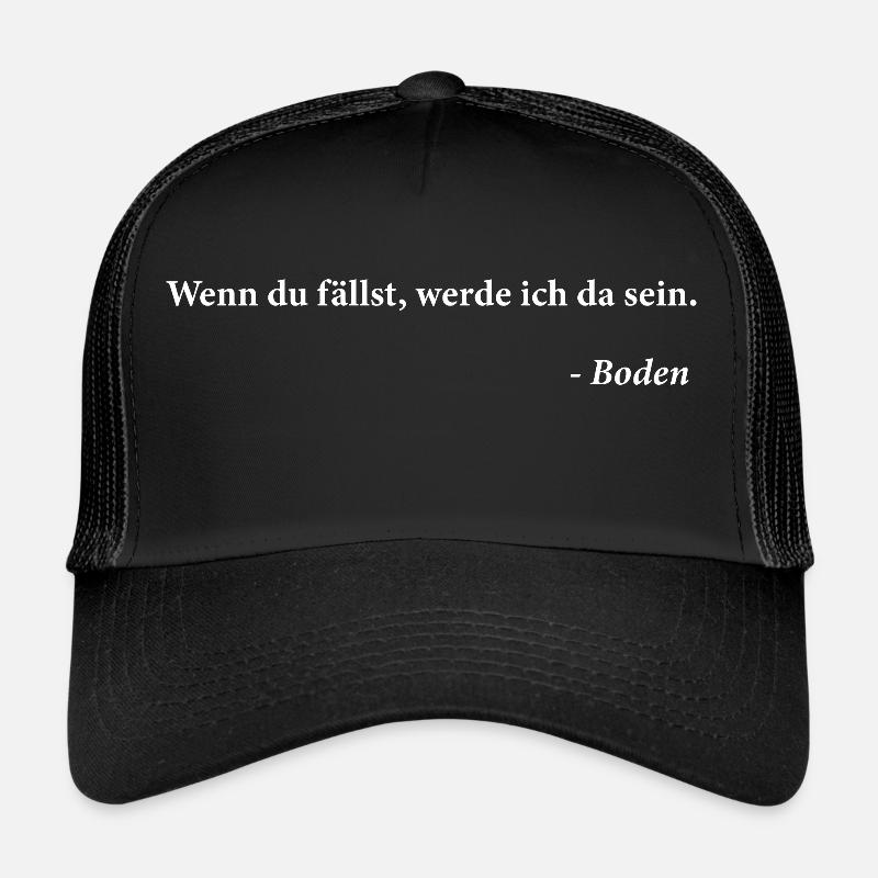 Ich werde da sein witziger Spruch - Trucker Cap - Schwarz/Schwarz