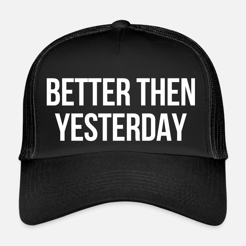 Besser als gestern Trucker Cap