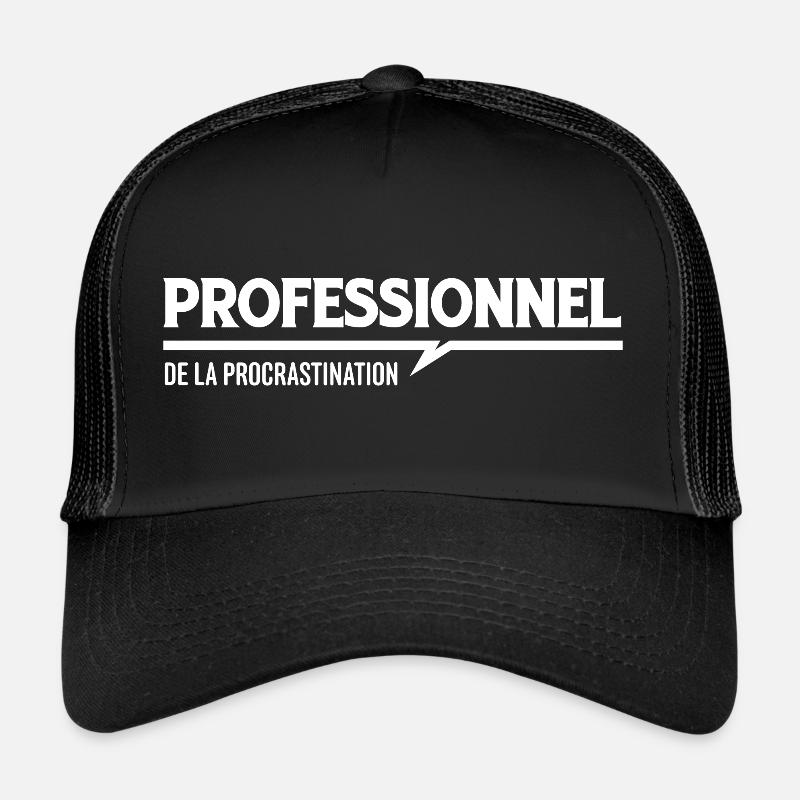 Professionnel de la Procrastination Casquette trucker 