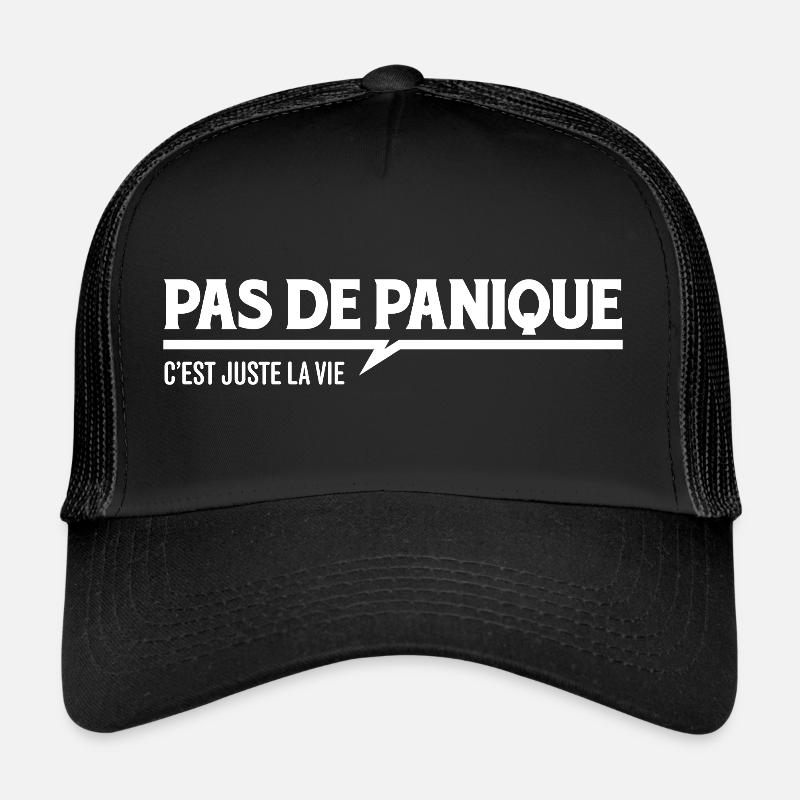 Pas de panique c'est juste la vie - Casquette trucker - noir/noir