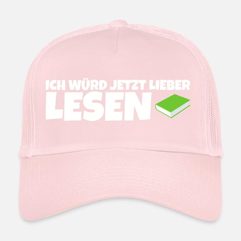 I would rather read now Trucker Cap