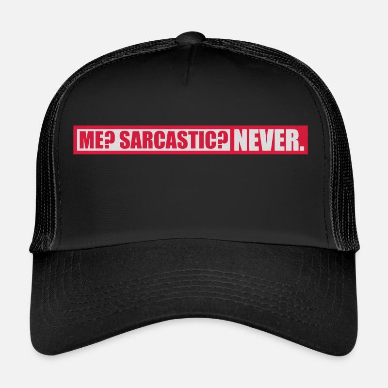 moi sarcastique ne cite jamais Casquette trucker 