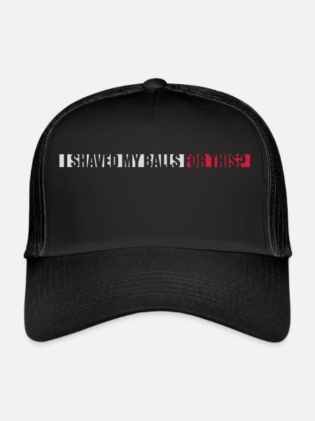 I shaved my balls - Trucker Cap - black/black - Front