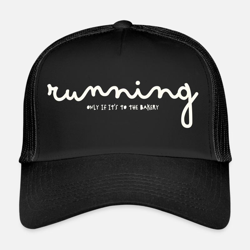 RUNNING ONLY IF IT'S TO THE BAKERY - Trucker Cap - black/black
