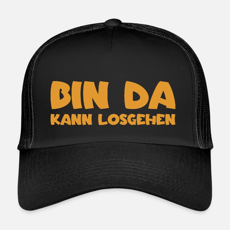 Bin da - Kann losgehen - Trucker Cap - Schwarz/Schwarz