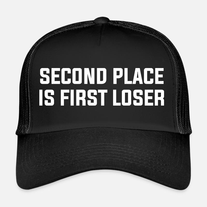 SECOND PLACE IS FIRST LOSER - Trucker Cap - black/black