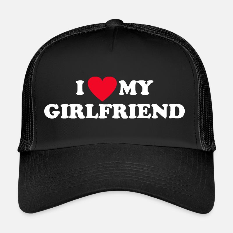 I Love My Girlfriend - Trucker Cap - black/black
