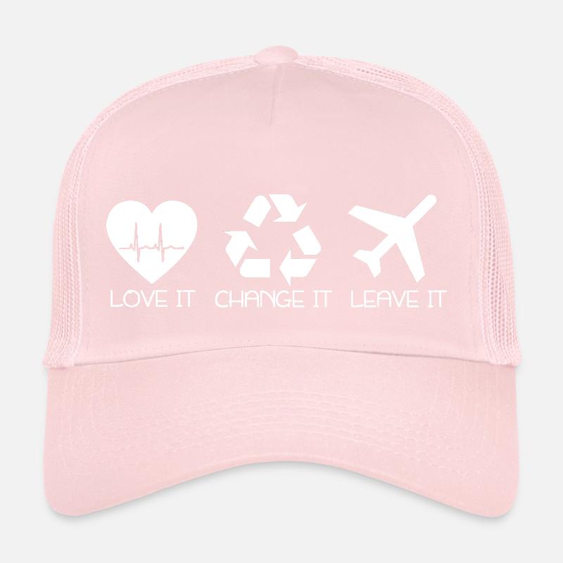 love it change it or leave it Das Entscheidershirt Trucker Cap