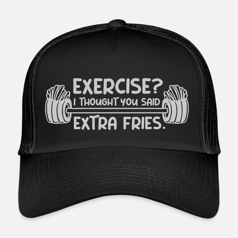 Exercise Extra Fries Zitat Trucker Cap