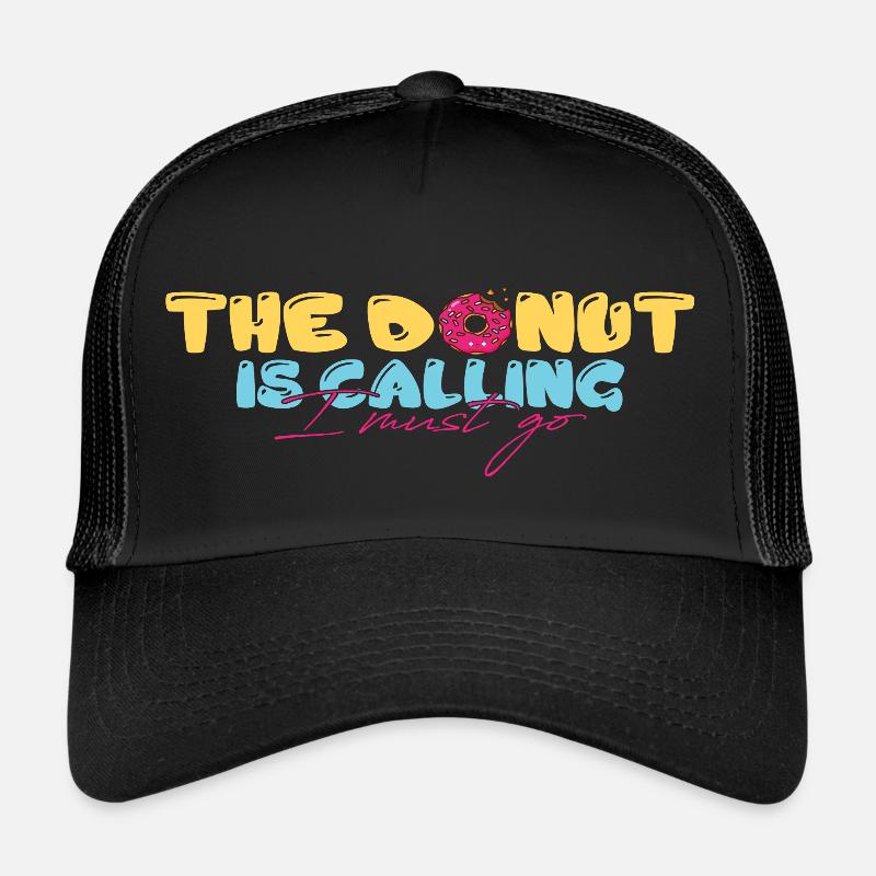 The Donut is Calling Trucker Cap