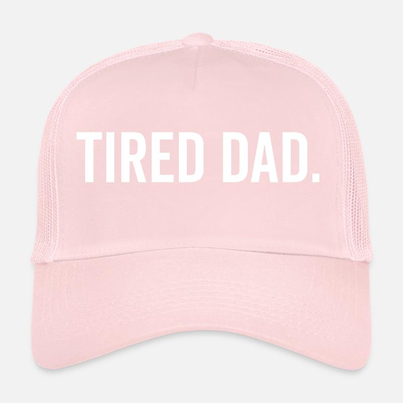 Tired Dad Trucker Cap