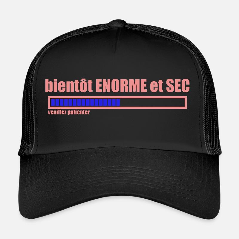 bientôt ENORME et SEC - Casquette trucker  - noir/noir