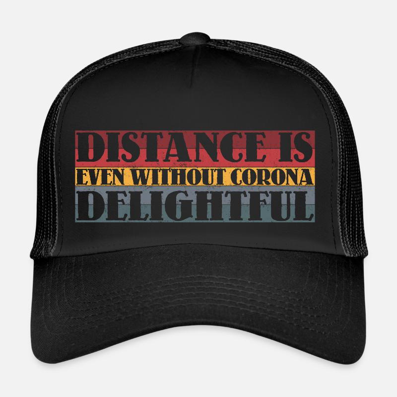 Distance is delightful - Trucker Cap - Schwarz/Schwarz