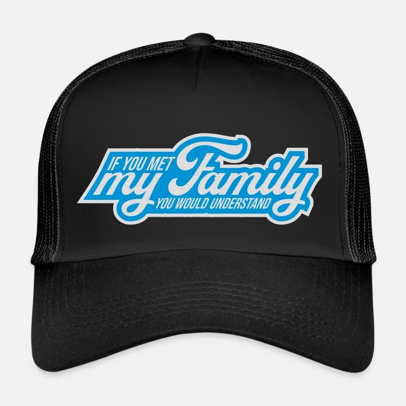 you would understand quote Trucker Cap