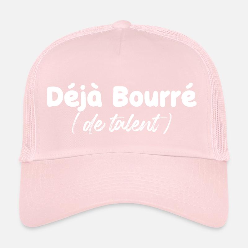 deja bourré de talent - humour Casquette trucker 