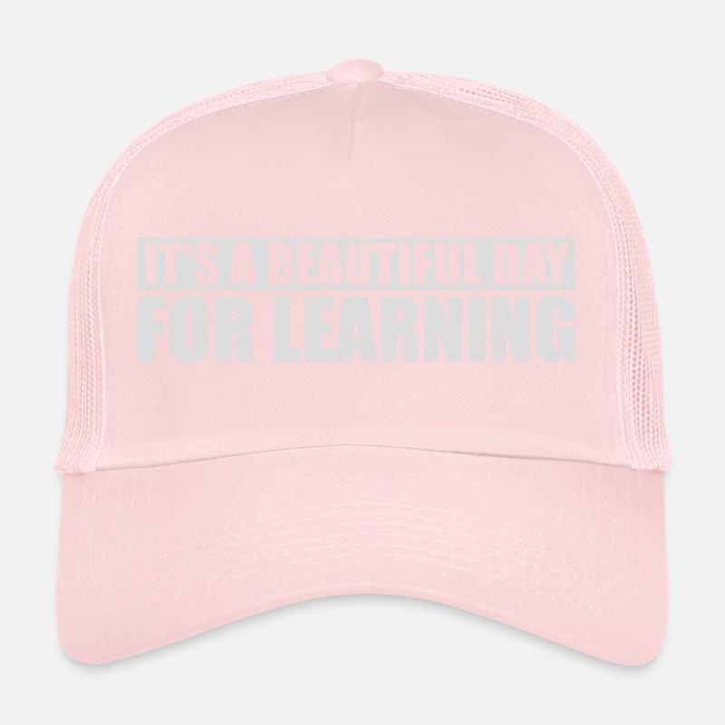 beautiful day for learning Trucker Cap
