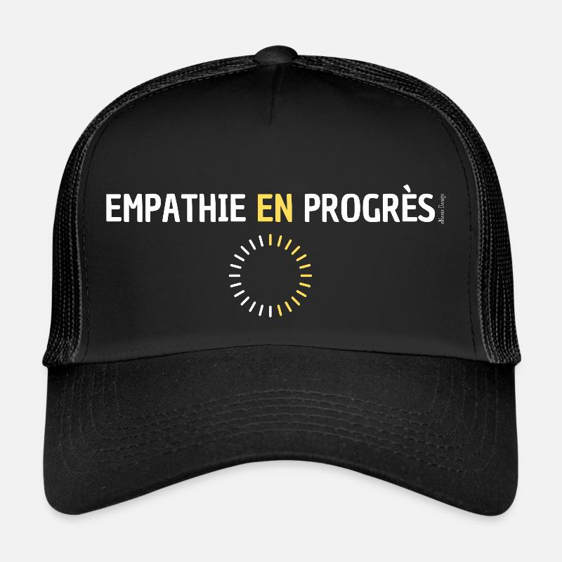 Empathie en progrès t-shirt humour Casquette trucker 