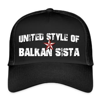 balkan sista - united style of balkan sista - Trucker Cap - Schwarz/Schwarz - Vorne
