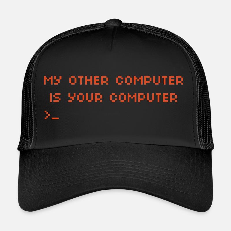 My other computer is your computer Hacking Trucker Cap