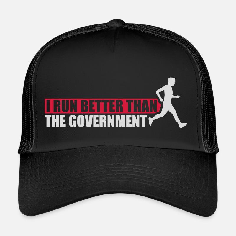 run better than government Trucker Cap