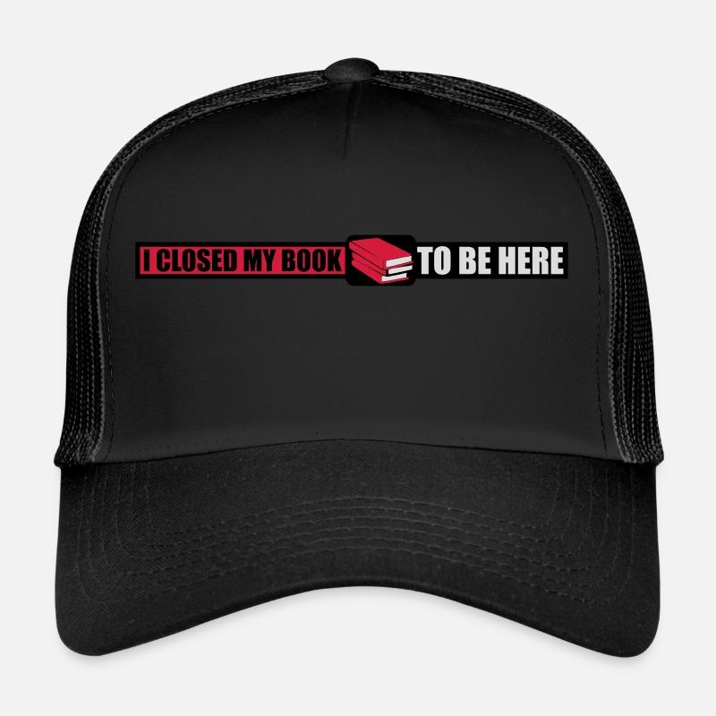 I closed my book Trucker Cap