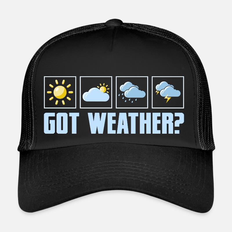 Got Weather? Meteorology Meteorologist Trucker Cap