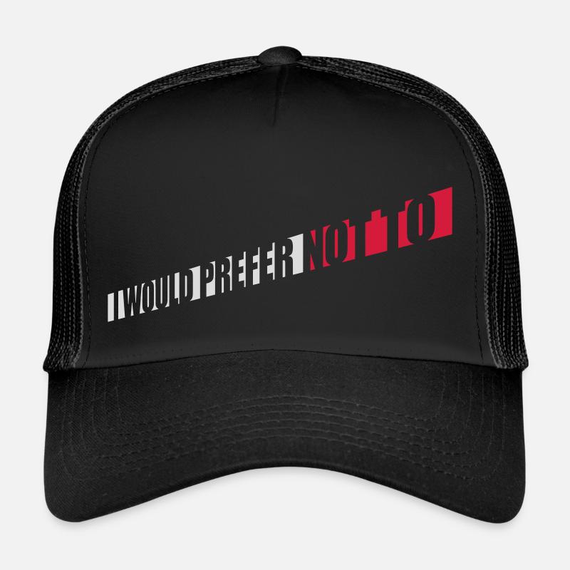 Je préfère ne pas Casquette trucker 