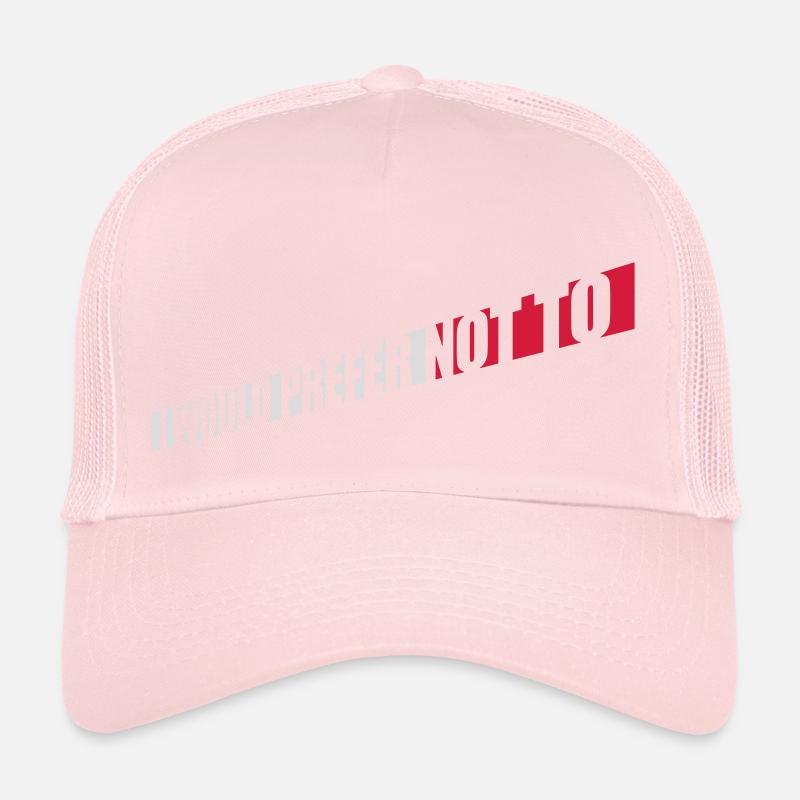 I prefer not to Trucker Cap