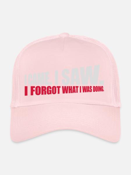 I came saw forget - Trucker Cap - pale pink - Front
