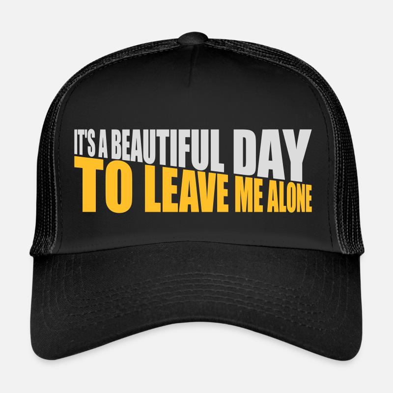 leave me alone day Trucker Cap