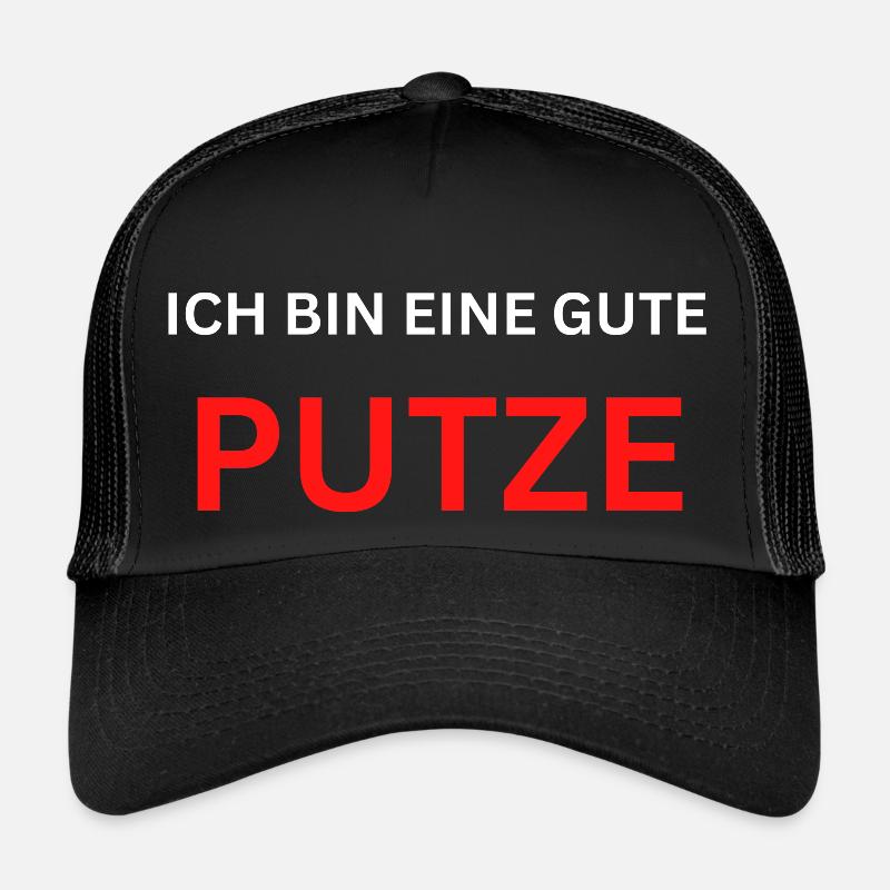 Ich bin eine gute Putze - Trucker Cap - Schwarz/Schwarz