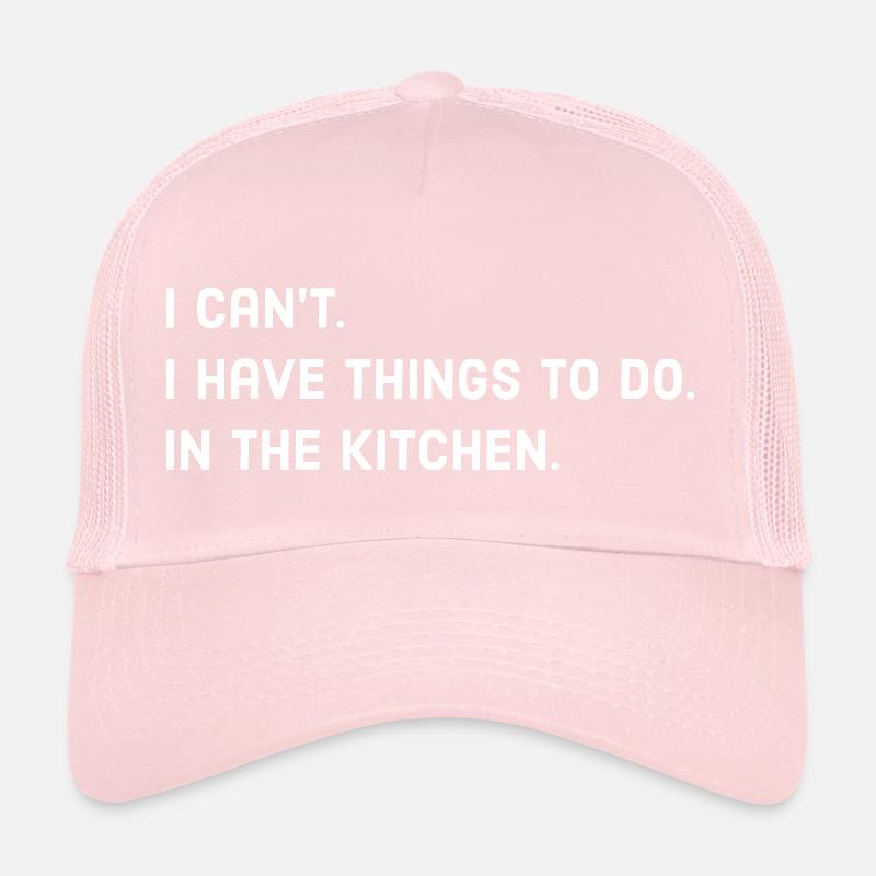Kitchen saying Trucker Cap