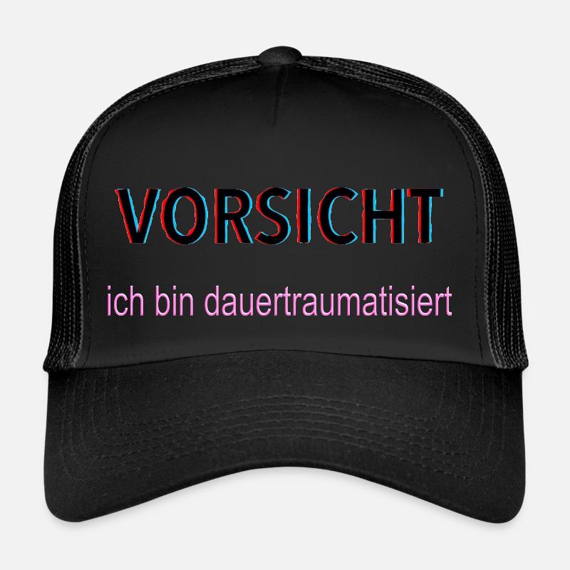 Vorsicht ich bin dauertraumatisiert Trucker Cap